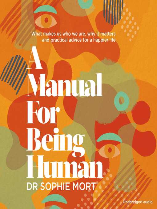Title details for A Manual for Being Human by Dr Sophie Mort - Wait list